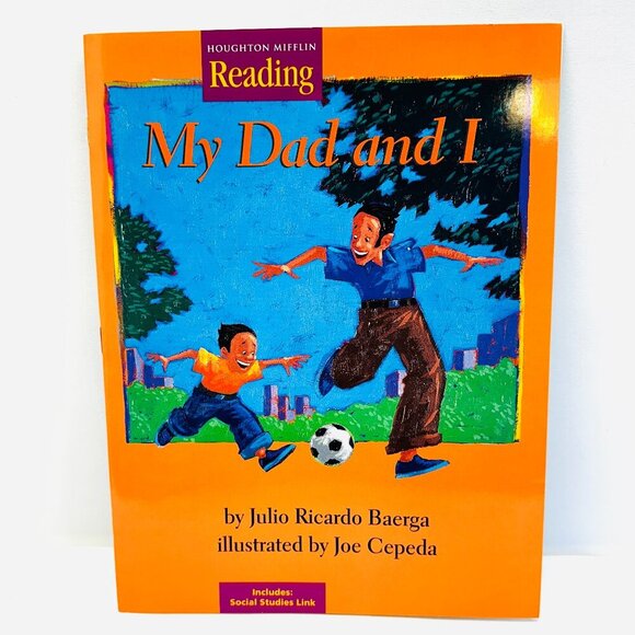 My Dad And I Houghton Mifflin Reading Theme 4 by Julio Ricardo Baerga Paperback - Picture 1 of 3